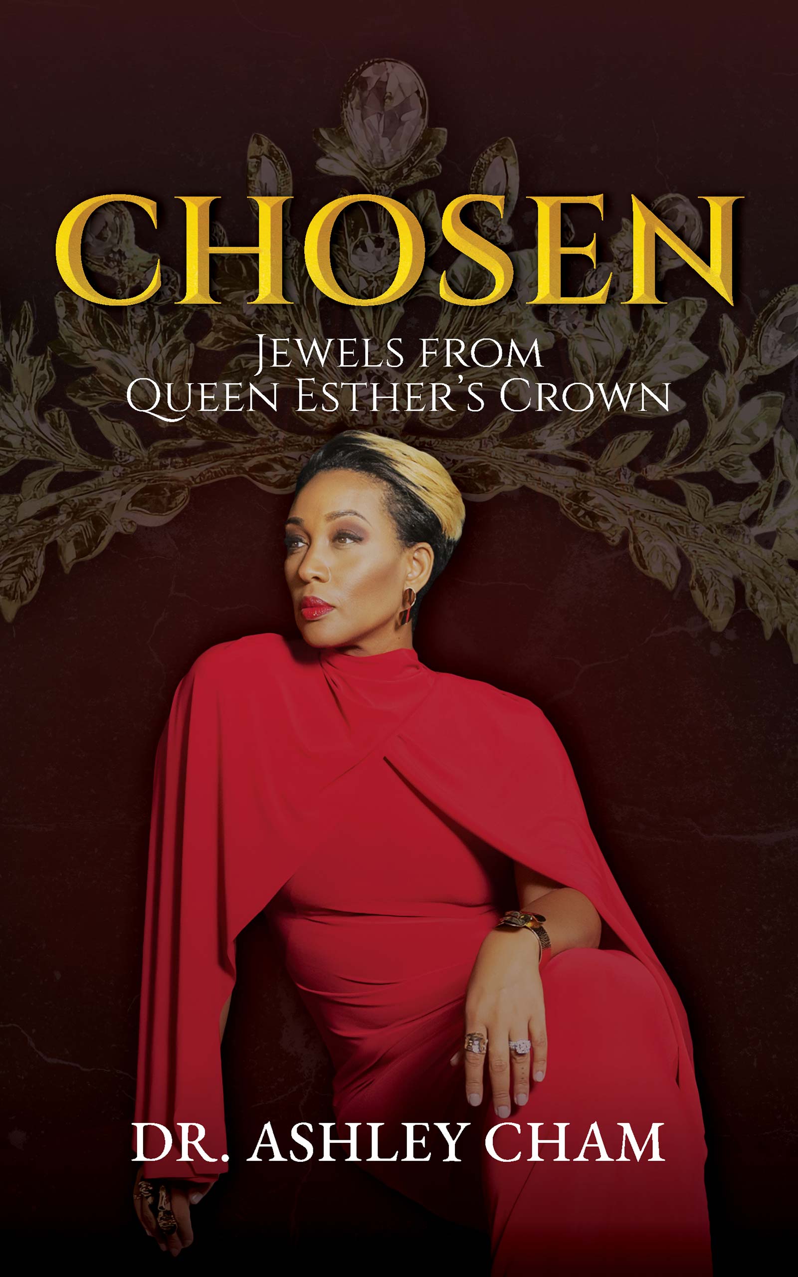 Autographed Edition — CHOSEN: Jewels from Queen Esther’s Crown